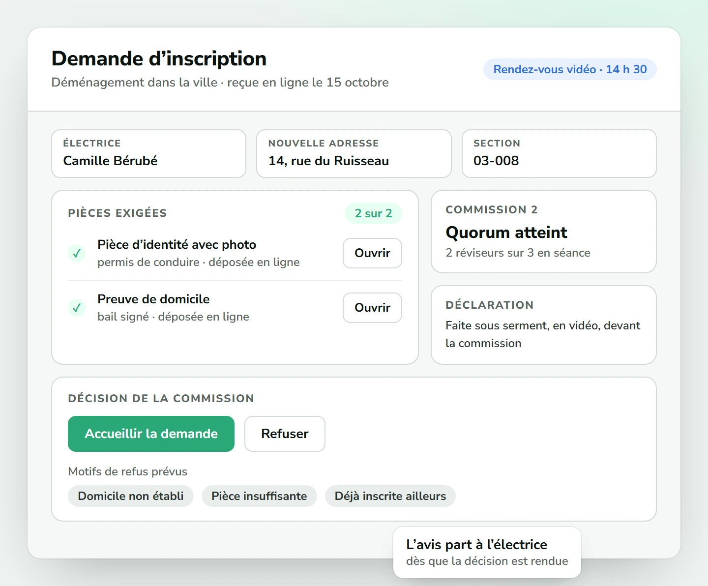 Demande d’inscription à la suite d’un déménagement dans la ville : deux pièces reçues en ligne, rendez-vous vidéo à 14 h 30, quorum de la commission atteint, boutons pour accueillir ou refuser la demande et motifs de refus prévus